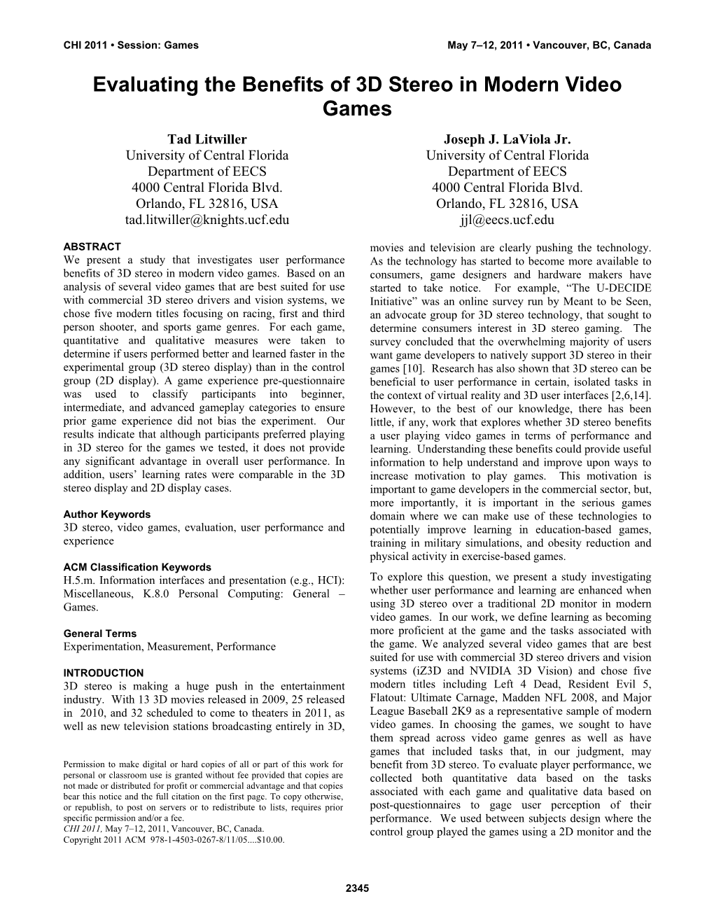 Evaluating the Benefits of 3D Stereo in Modern Video Games Tad Litwiller Joseph J