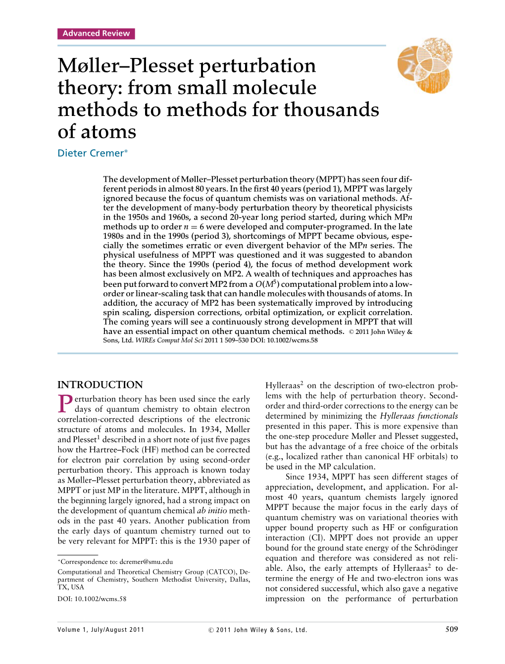 Møller–Plesset Perturbation Theory: from Small Molecule Methods to Methods for Thousands of Atoms Dieter Cremer∗