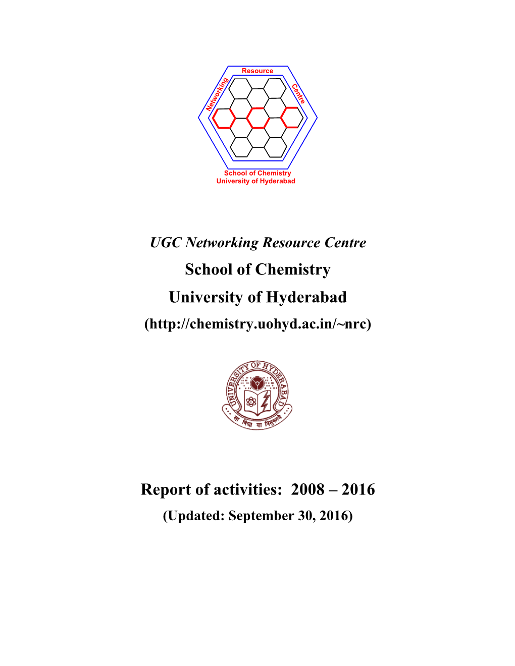 School of Chemistry University of Hyderabad Report of Activities