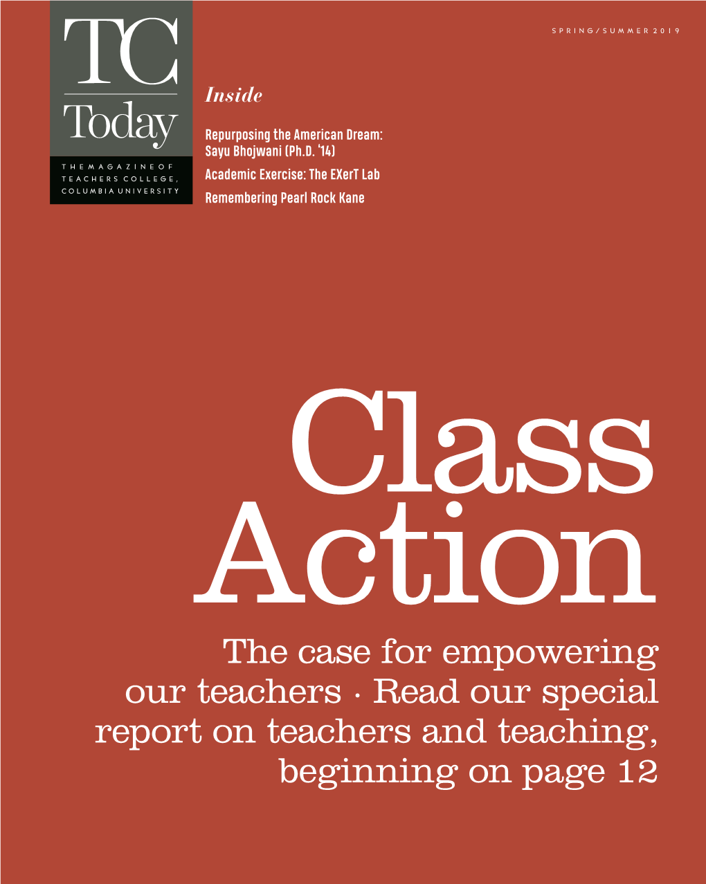 TC Today Spring/Summer 2019 Volume 43, Number 2, Copyright 2019 by Teachers College, 51 NEWS, PROFILES & NOTES Columbia University