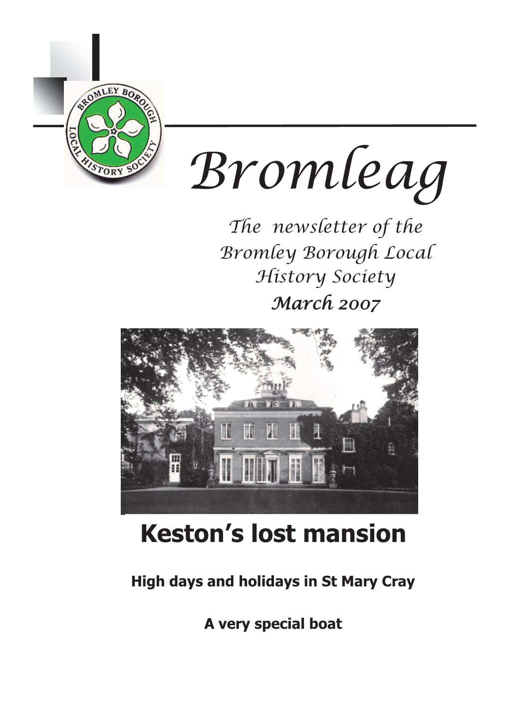 Bromleag the Newsletter of the Bromley Borough Local History Society March 2007