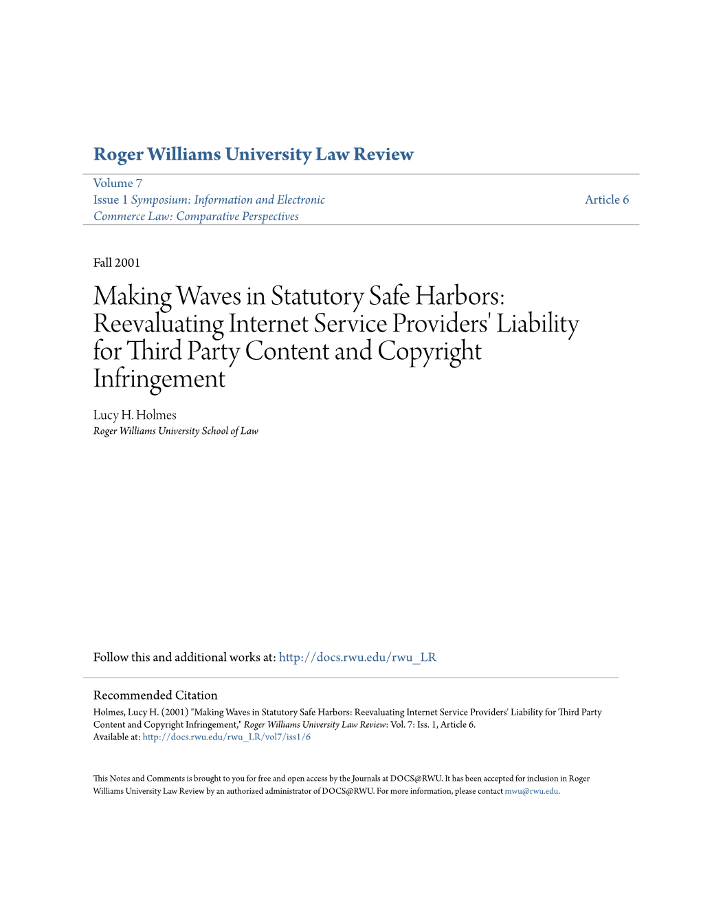 Reevaluating Internet Service Providers' Liability for Third Party Content and Copyright Infringement Lucy H