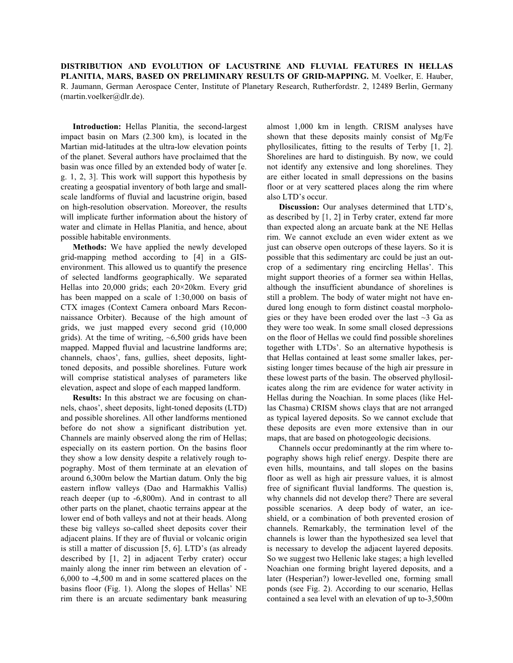 Distribution and Evolution of Lacustrine and Fluvial Features in Hellas Planitia, Mars, Based on Preliminary Results of Grid-Mapping