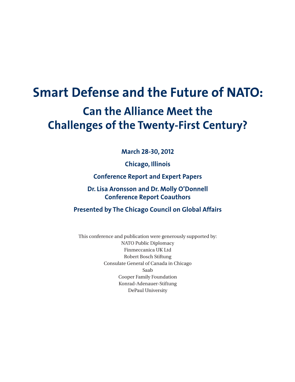 Smart Defense and the Future of NATO: Can the Alliance Meet the Challenges of the Twenty-First Century?