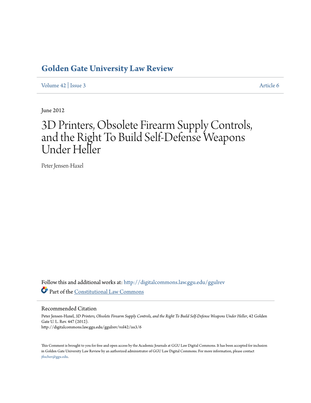 3D Printers, Obsolete Firearm Supply Controls, and the Right to Build Self-Defense Weapons Under Heller Peter Jensen-Haxel