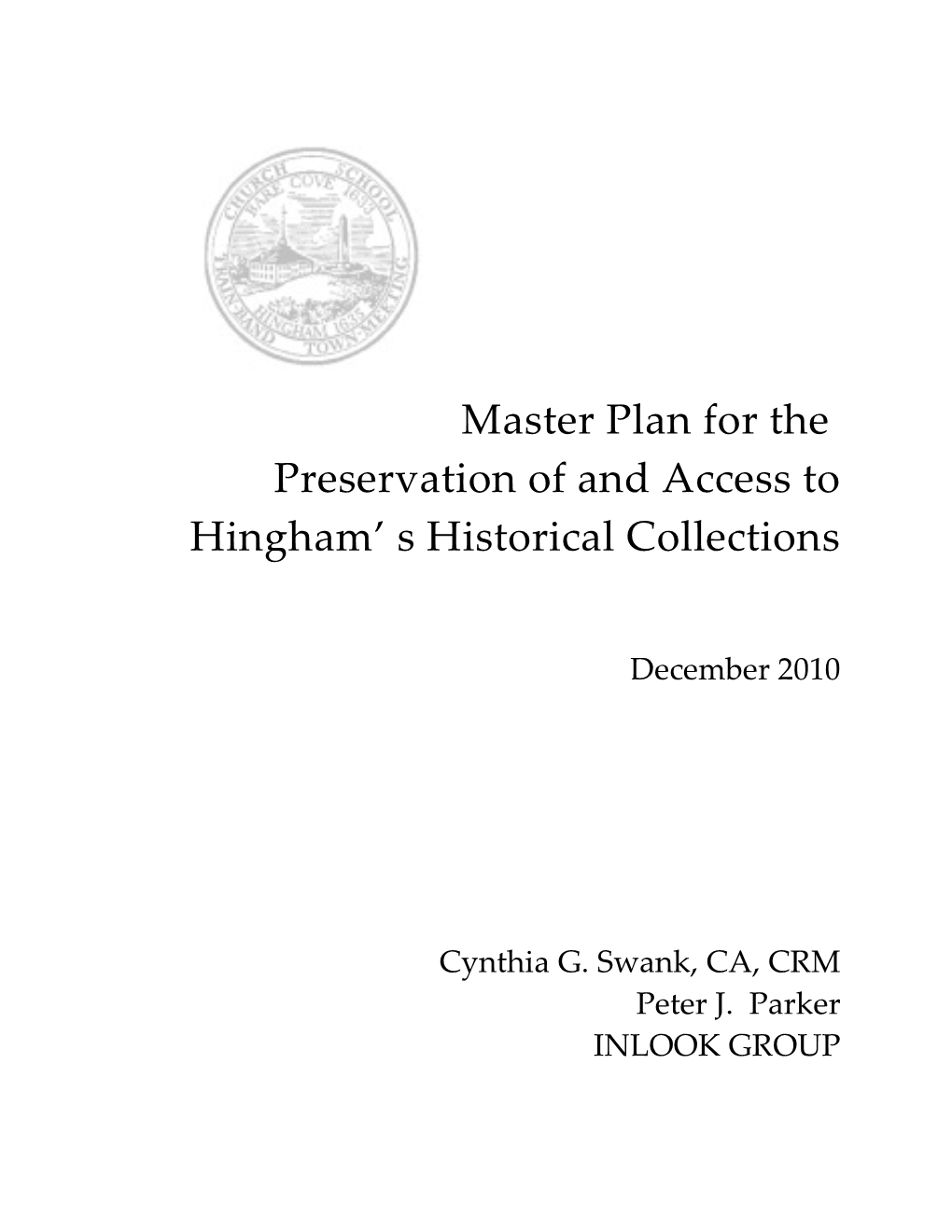 Master Plan for the Preservation of and Access to Hingham' S Historical Collections