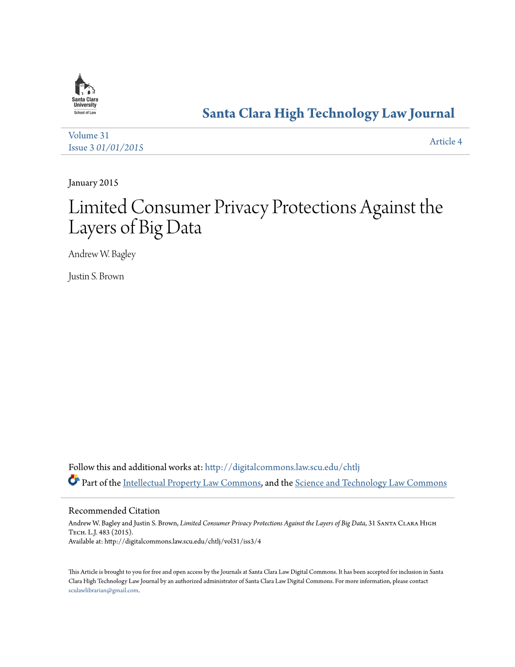 Limited Consumer Privacy Protections Against the Layers of Big Data Andrew W