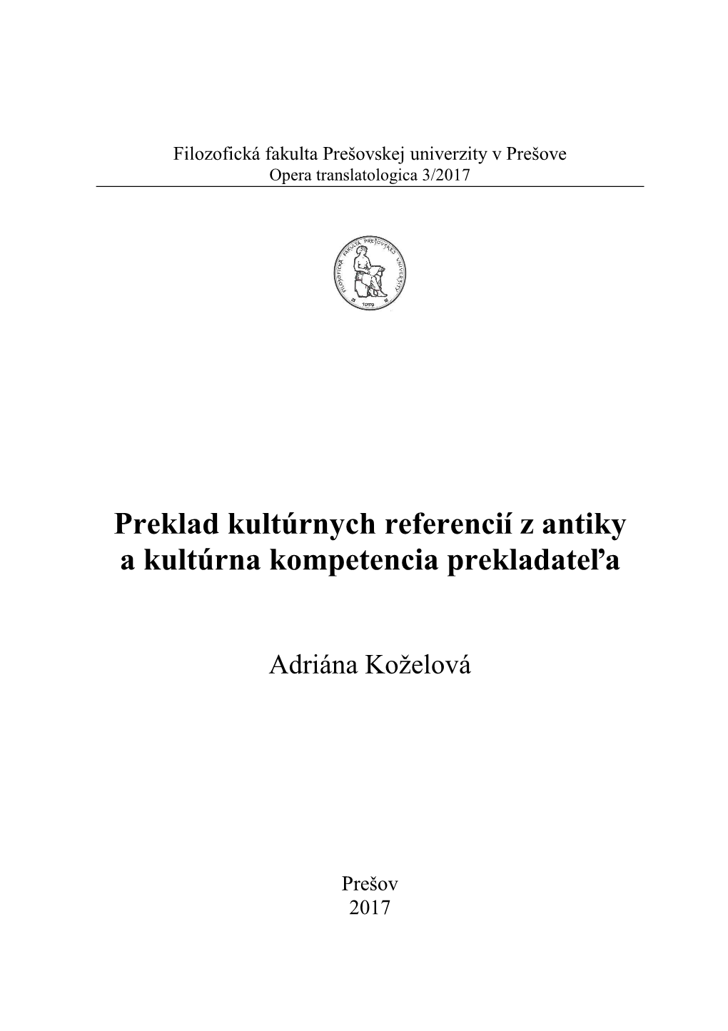 Preklad Kultúrnych Referencií Z Antiky a Kultúrna Kompetencia Prekladate Ľa