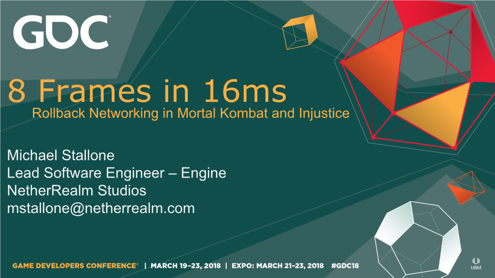 8 Frames in 16Ms Rollback Networking in Mortal Kombat and Injustice