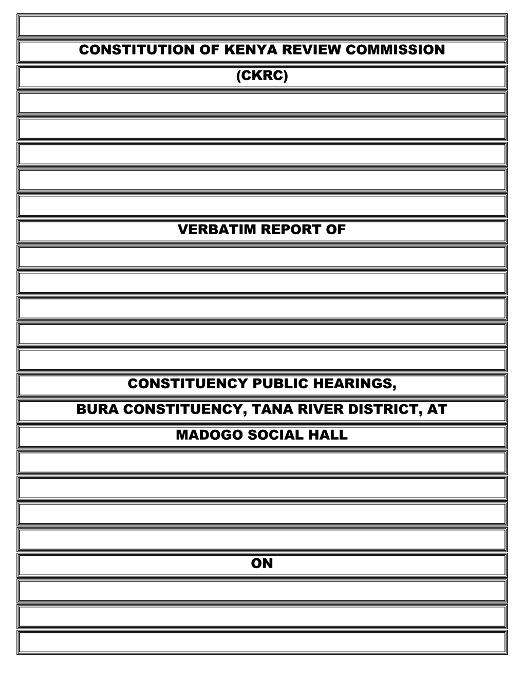 Verbatim Report of Constituency Public Hearings, Bura Constituency, Tana River Di