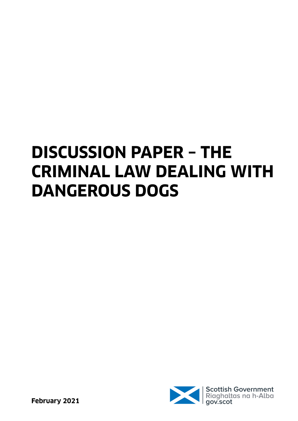 Discussion Paper – the Criminal Law Dealing with Dangerous Dogs