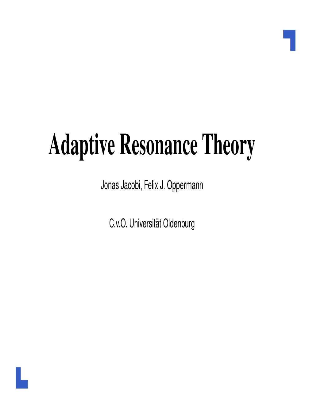 Adaptive Resonance Theory