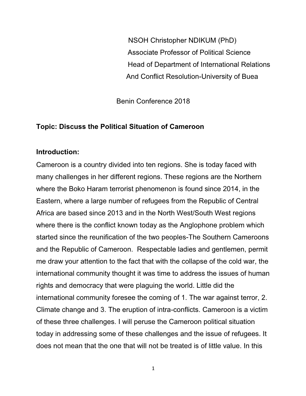 NSOH Christopher NDIKUM (Phd) Associate Professor of Political Science Head of Department of International Relations and Conflict Resolution-University of Buea