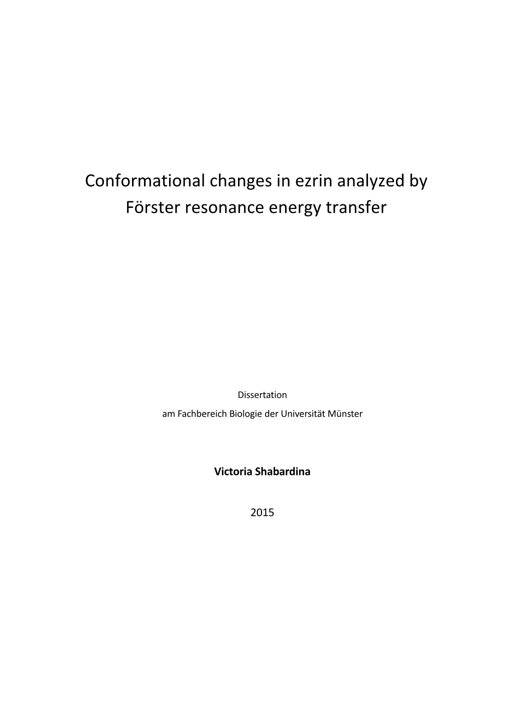 Conformational Changes in Ezrin Analyzed by Förster Resonance Energy Transfer