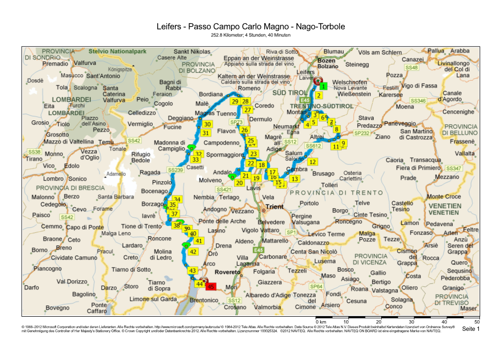 Leifers - Passo Campo Carlo Magno - Nago-Torbole 252.8 Kilometer; 4 Stunden, 40 Minuten