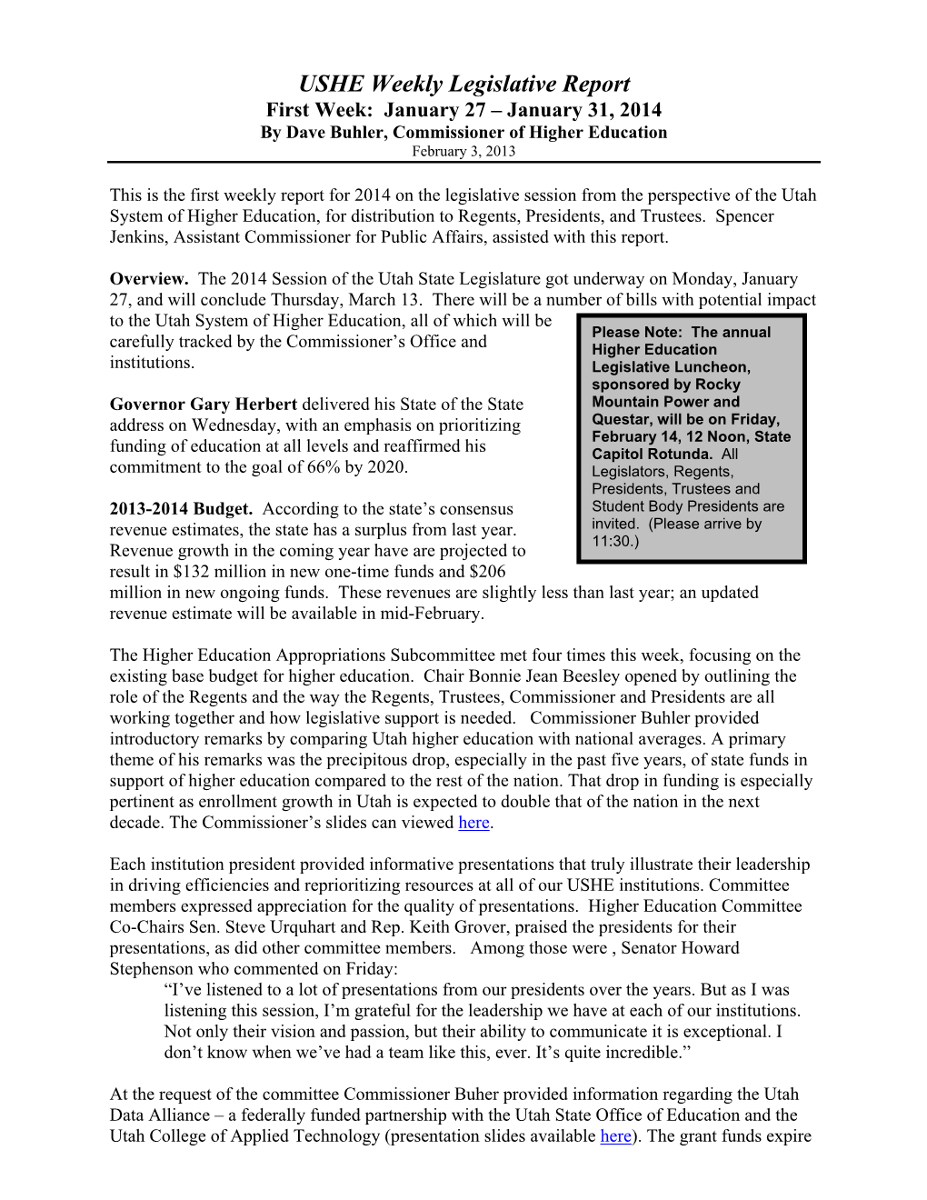 USHE Weekly Legislative Report First Week: January 27 – January 31, 2014 by Dave Buhler, Commissioner of Higher Education February 3, 2013