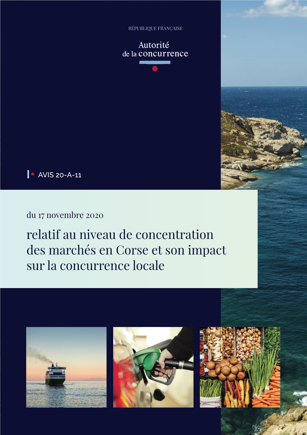 Relatif Au Niveau De Concentration Des Marchés En Corse Et Son Impact Sur La Concurrence Locale RÉPUBLIQUE FRANÇAISE