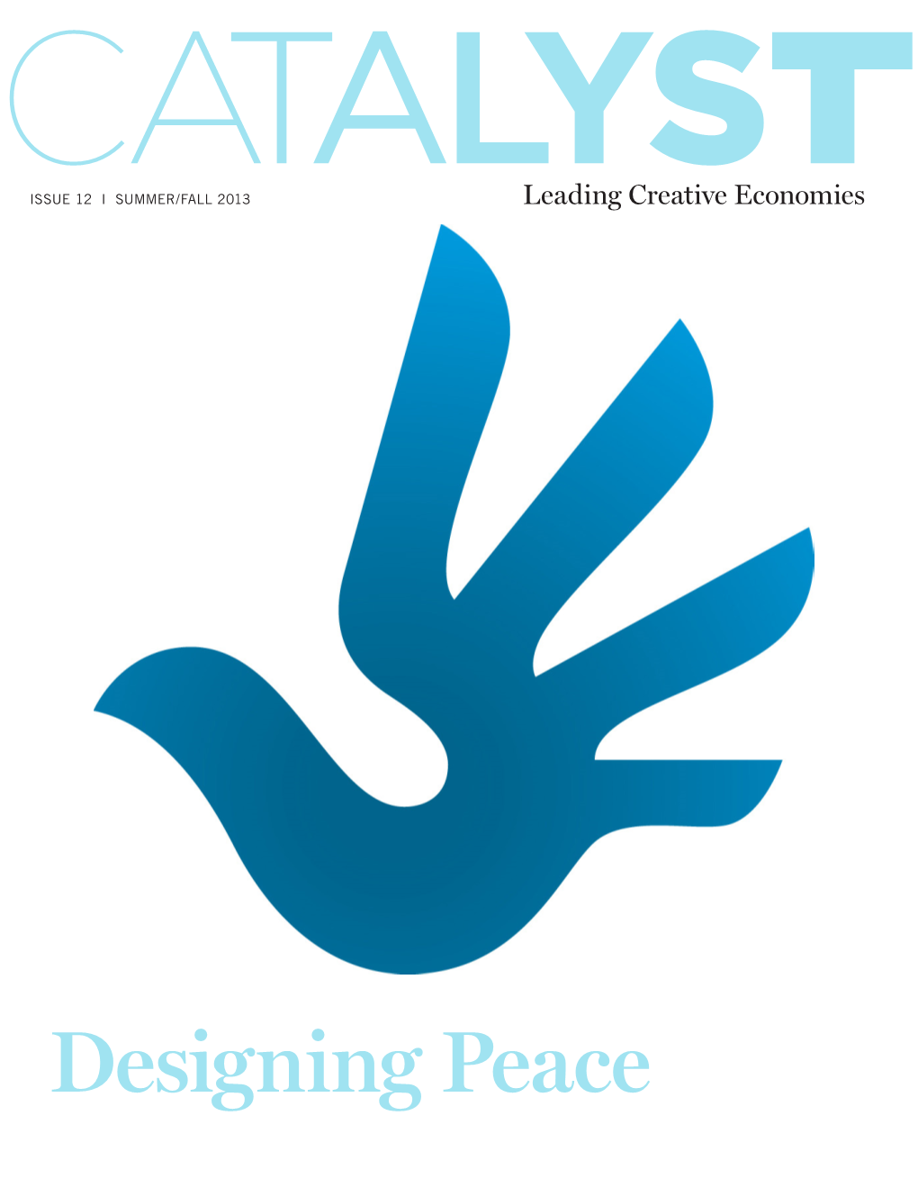 Designing Peace Catalyst: Designing Peace