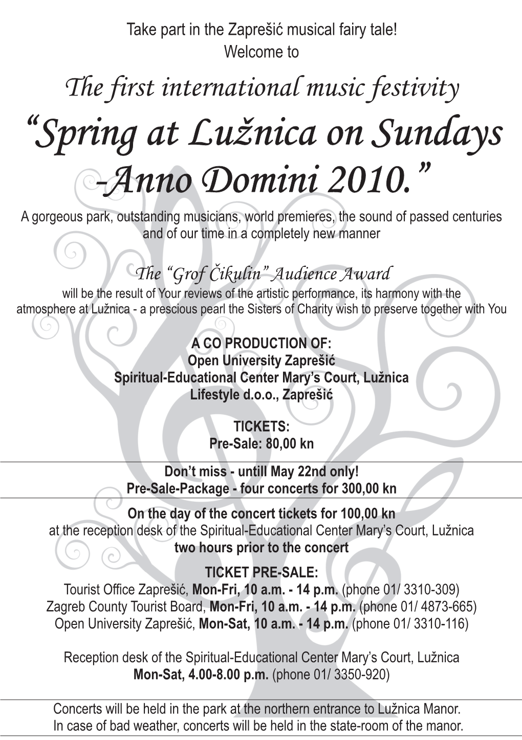 “Spring at Lužnica on Sundays -Anno Domini 2010.” “Spring At