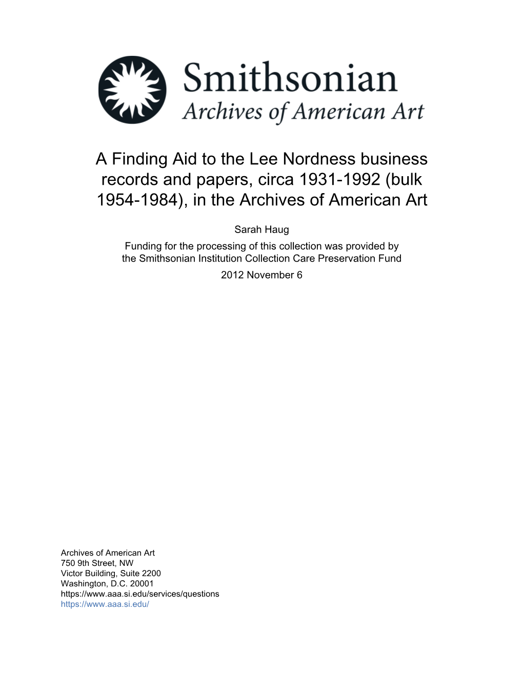 A Finding Aid to the Lee Nordness Business Records and Papers, Circa 1931-1992 (Bulk 1954-1984), in the Archives of American Art