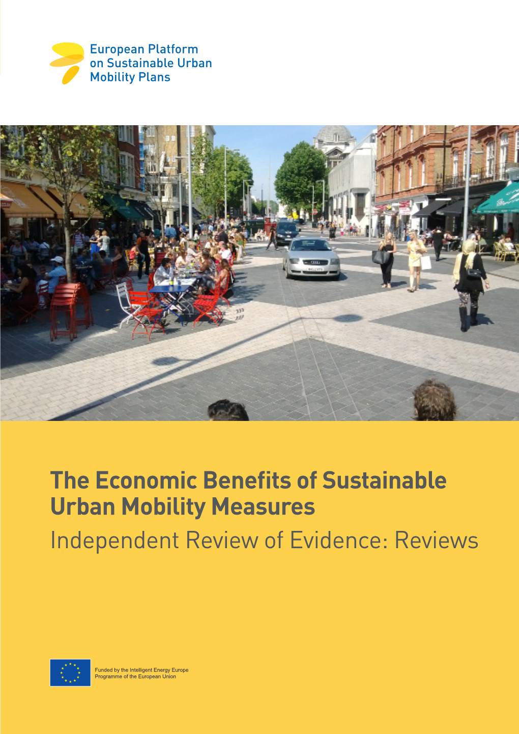 The Economic Benefits of Sustainable Urban Mobility Measures Independent Review of Evidence: Reviews
