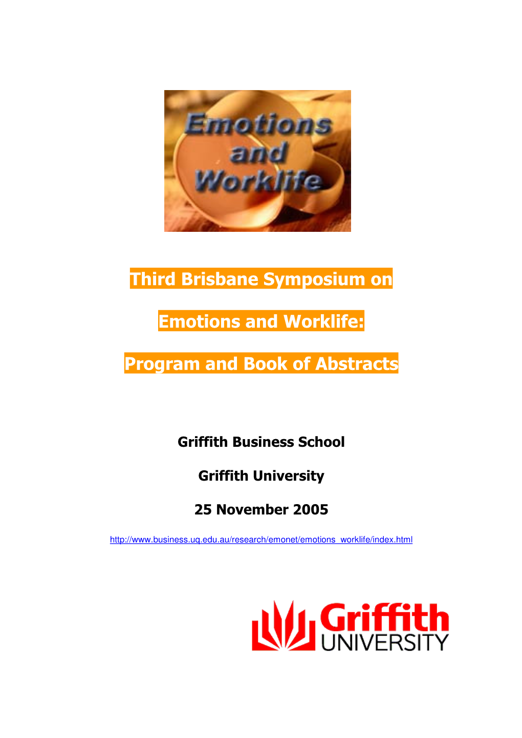 Third Brisbane Symposium on Emotions and Worklife: Program and Book of Abstracts