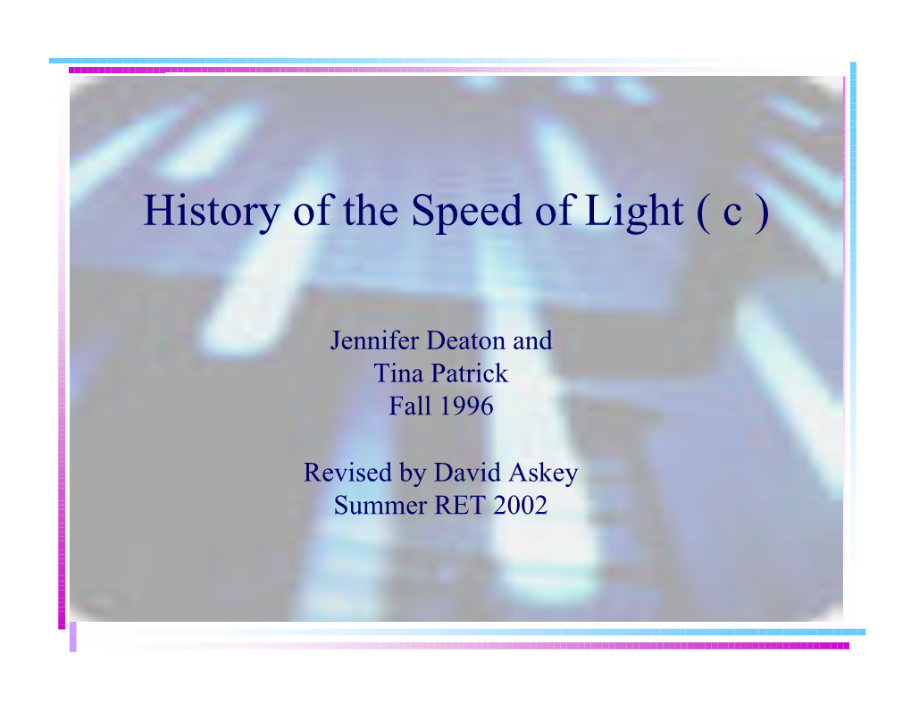 History of the Speed of Light ( C )