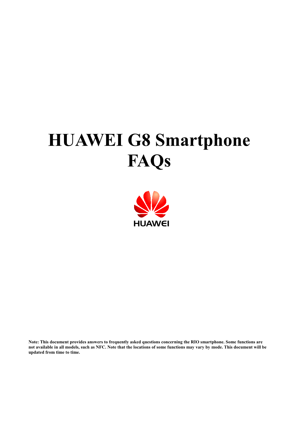 HUAWEI G8 Smartphone Faqs