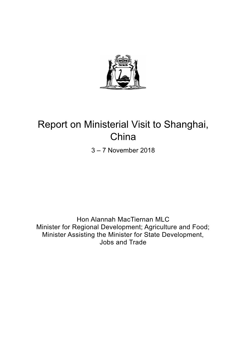 Report on Ministerial Visit to Shanghai, China 3 – 7 November 2018