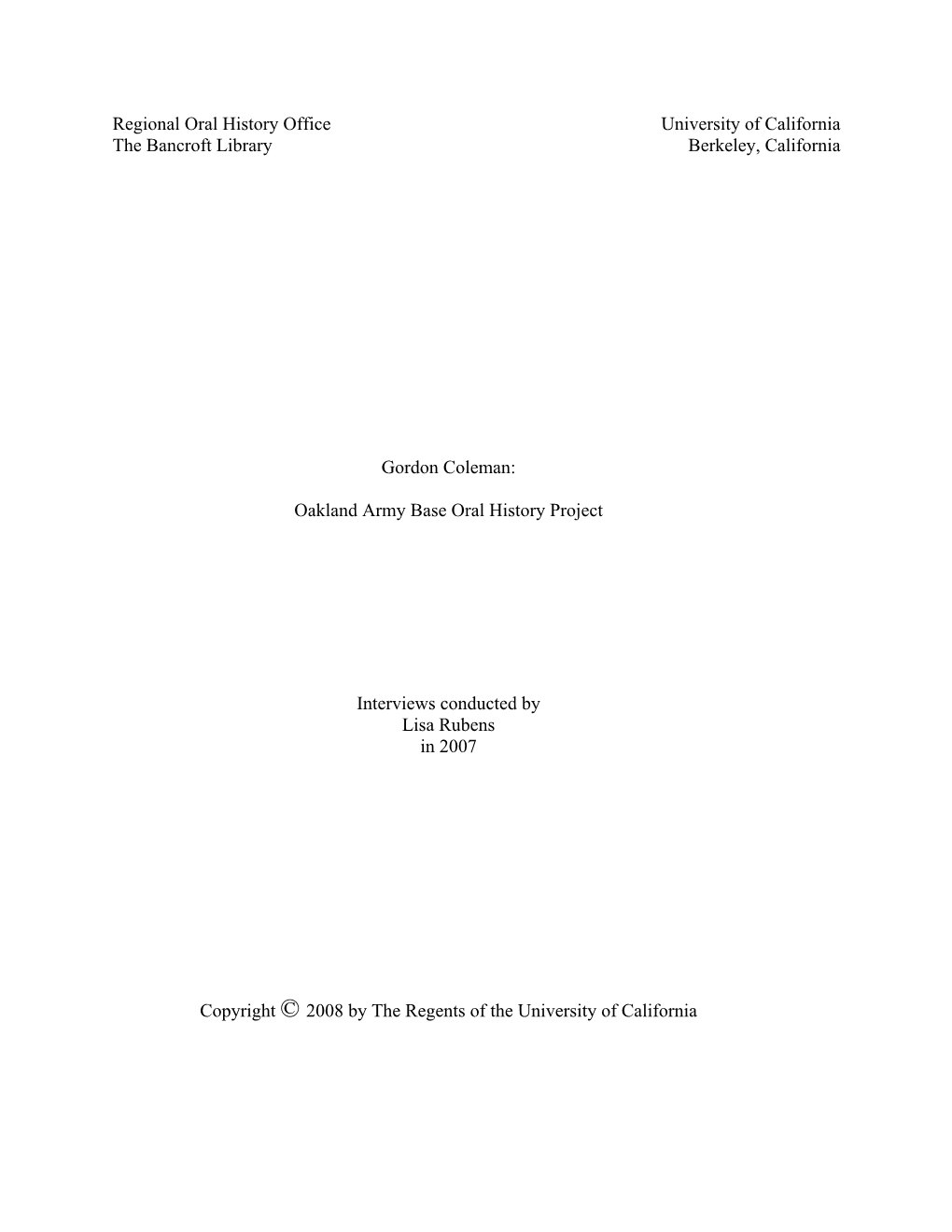Regional Oral History Office University of California the Bancroft Library Berkeley, California
