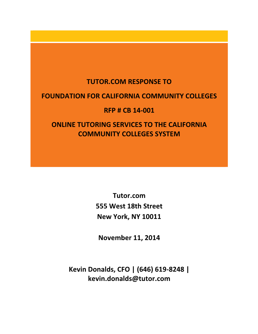 Tutor.Com Response to Foundation for California Community Colleges Rfp # Cb 14-001 Online Tutoring Services to the California Community Colleges System