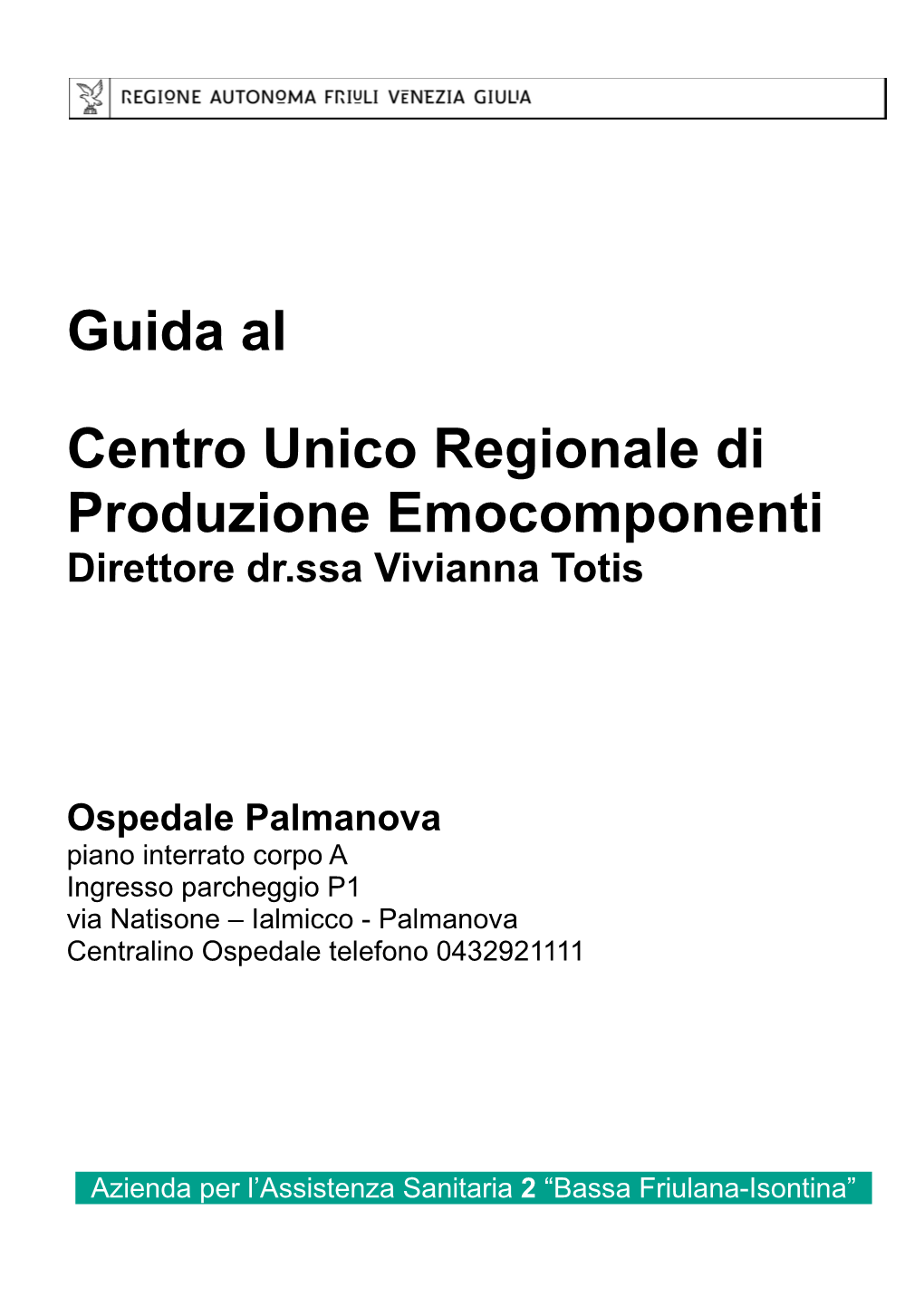 Guida Al Centro Unico Regionale Di Produzione Emocomponenti