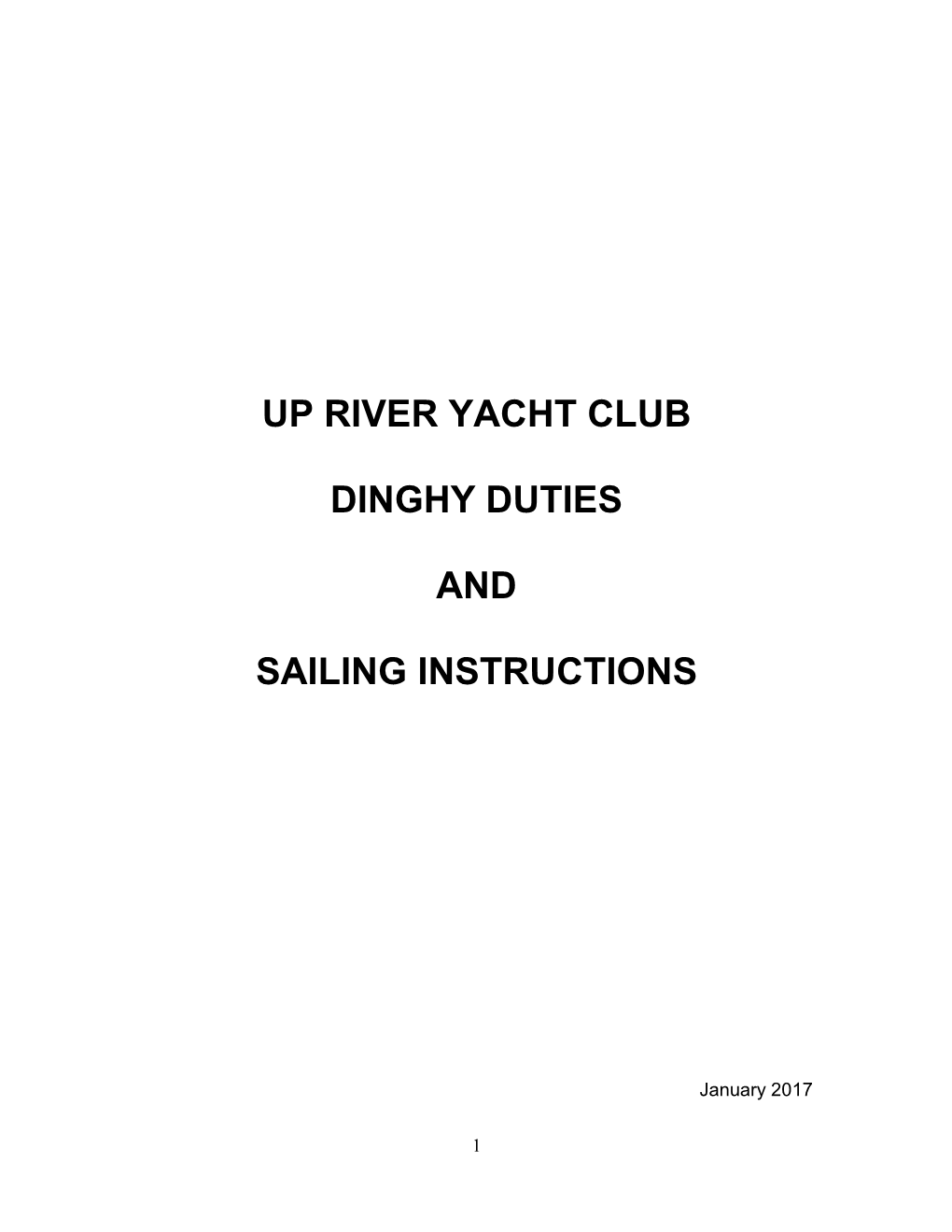 Up River Yacht Club Dinghy Duties and Sailing