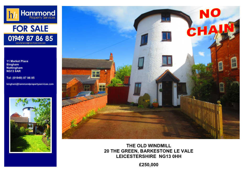 The Old Windmill 20 the Green, Barkestone Le Vale Leicestershire Ng13 0Hh £250000