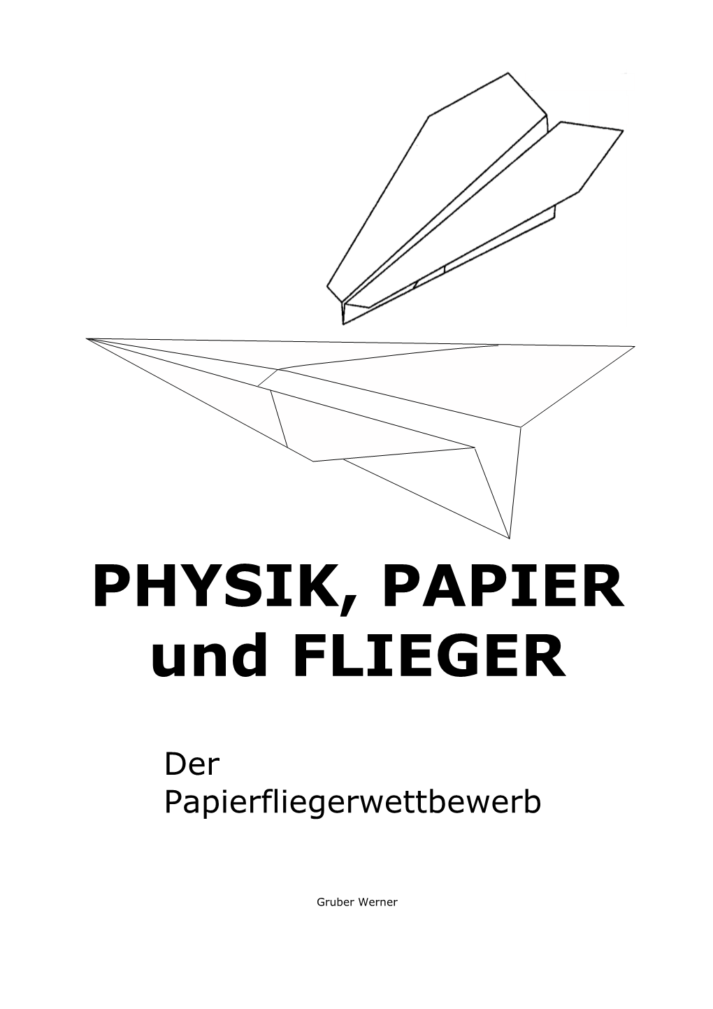 PHYSIK, PAPIER Und FLIEGER