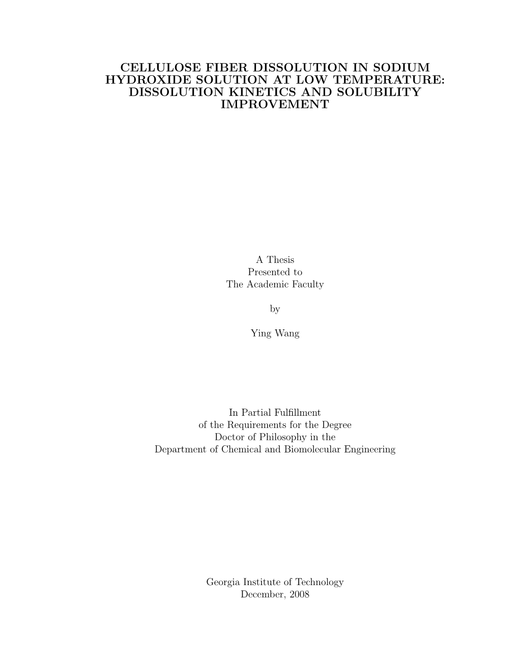 Cellulose Fiber Dissolution in Sodium Hydroxide Solution at Low Temperature: Dissolution Kinetics and Solubility Improvement