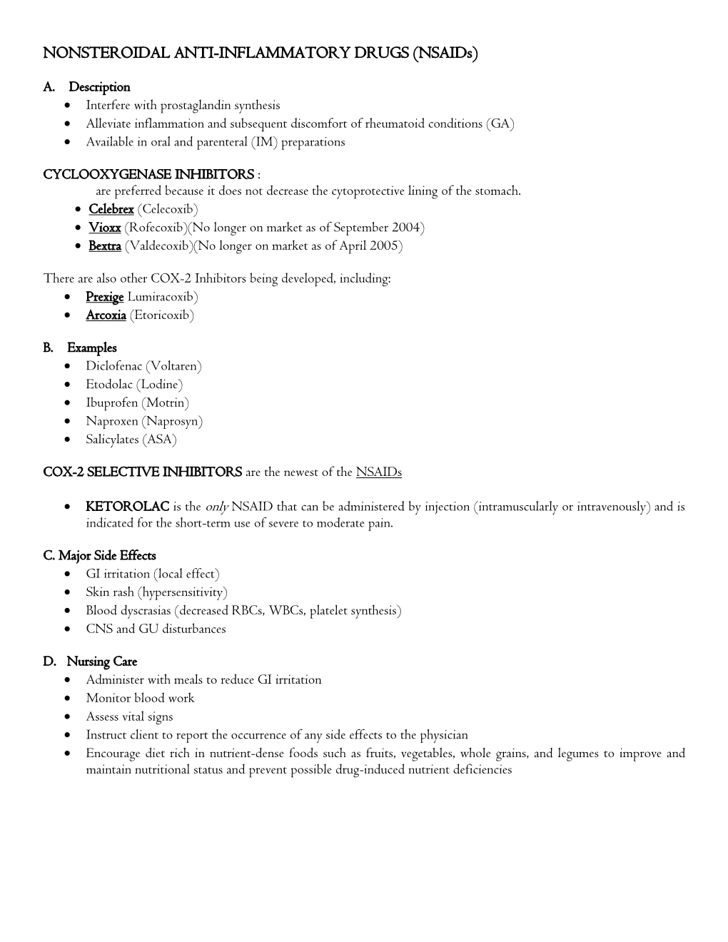 NONSTEROIDAL ANTI-INFLAMMATORY DRUGS (Nsaids)