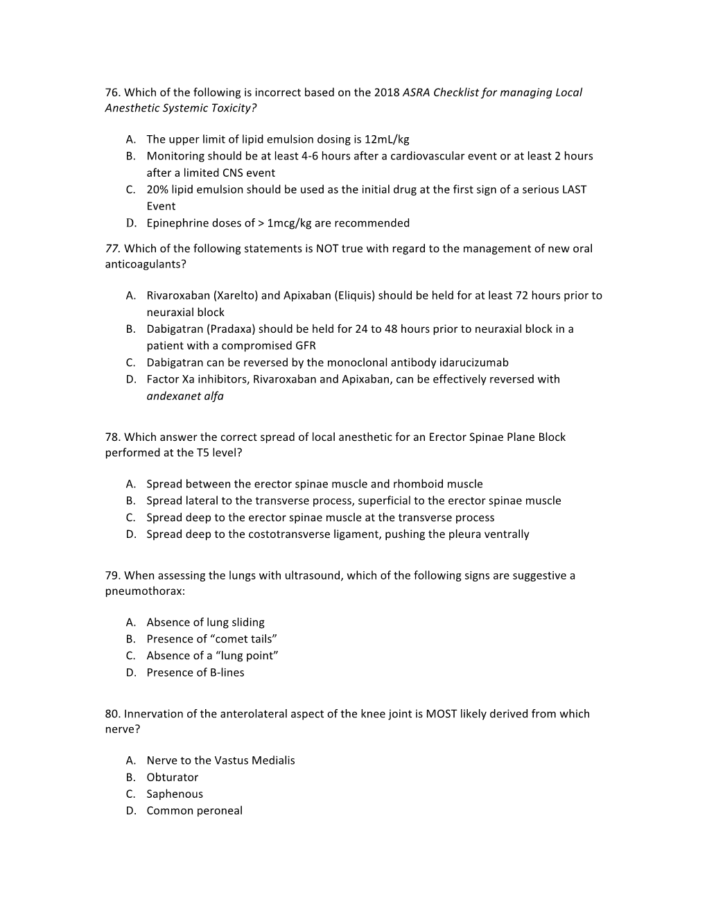 76. Which of the Following Is Incorrect Based on the 2018 ASRA Checklist for Managing Local Anesthetic Systemic Toxicity?