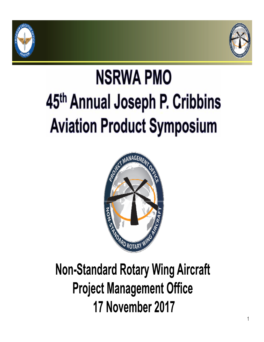 Non-Standard Rotary Wing Aircraft Project Management Office 17 November 2017 1 Scope of the Non-Standard Rotary Wing Fleet
