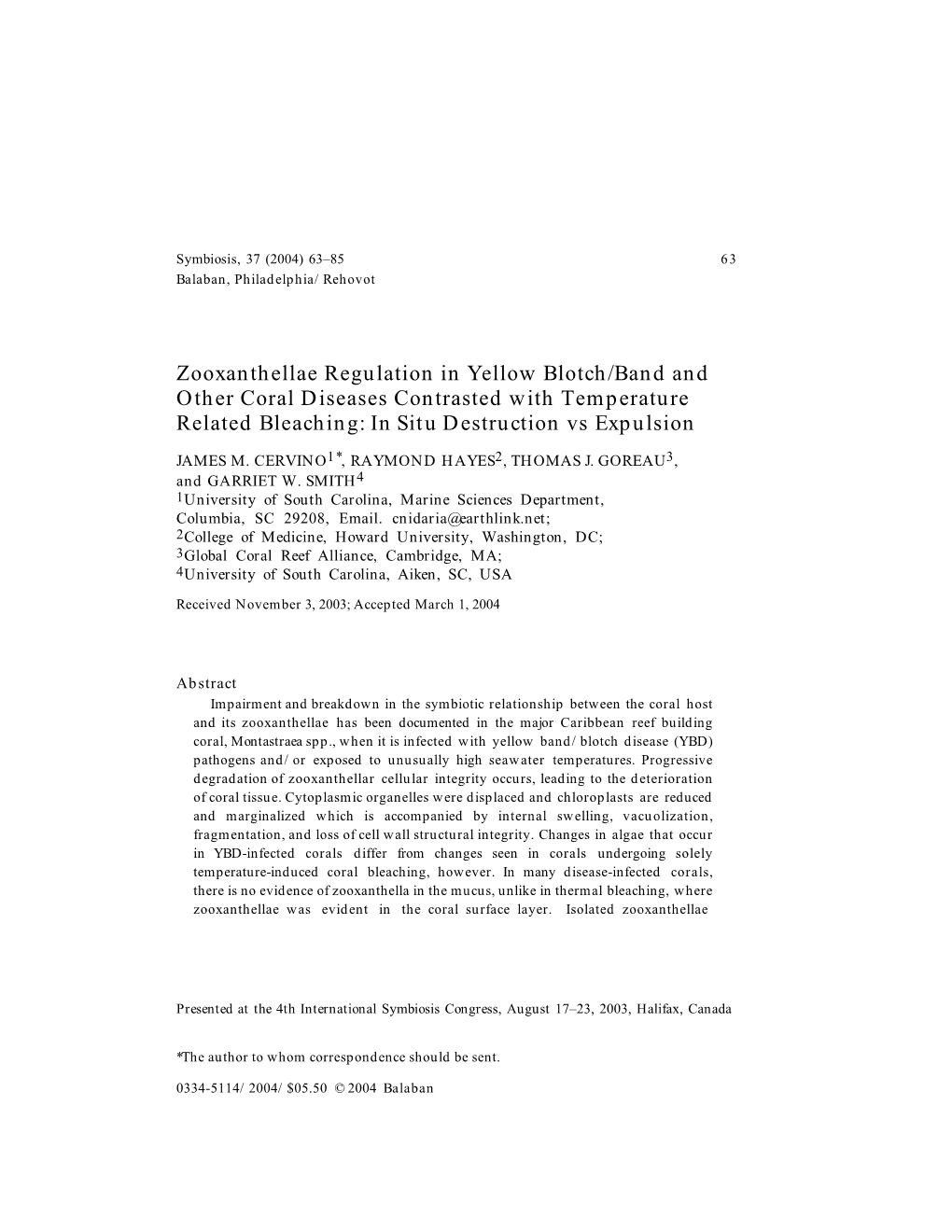 Zooxanthellae Regulation in Yellow Blotch/Band and Other Coral Diseases Contrasted with Temperature Related Bleaching: in Situ Destruction Vs Expulsion