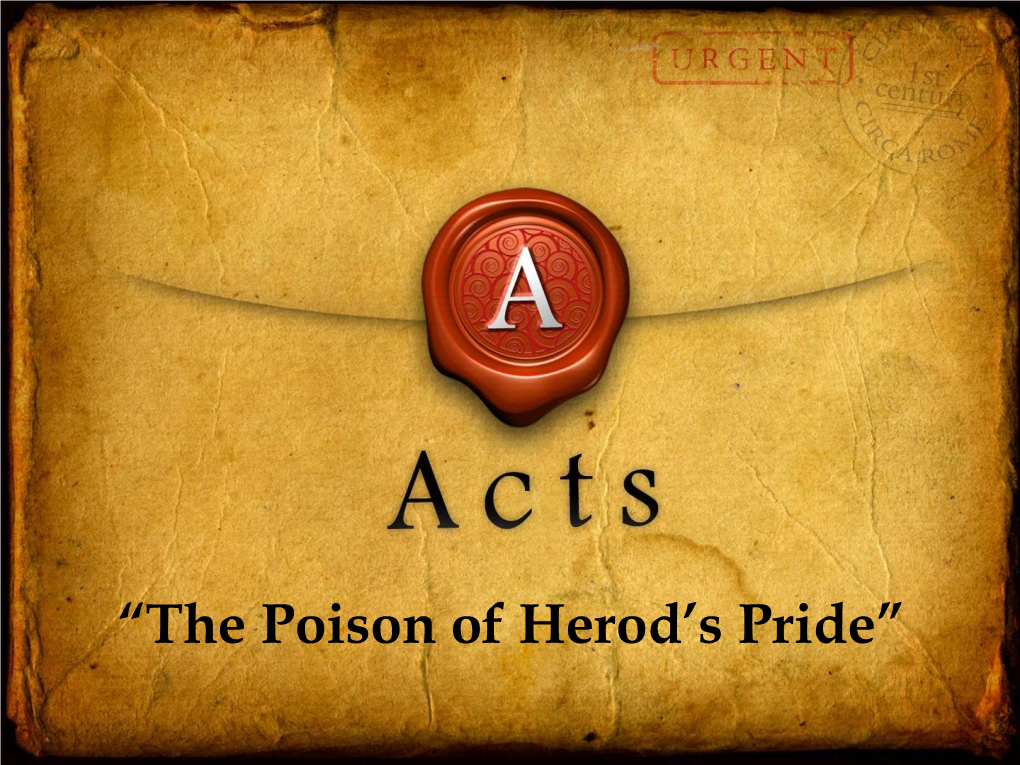 “The Poison of Herod's Pride”