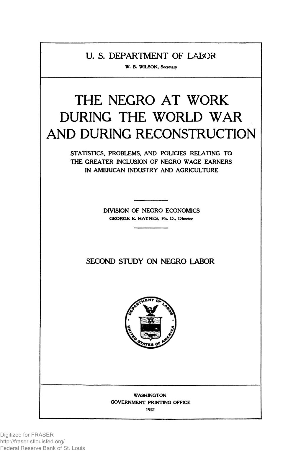 The Negro at Work During the World War and During Reconstruction