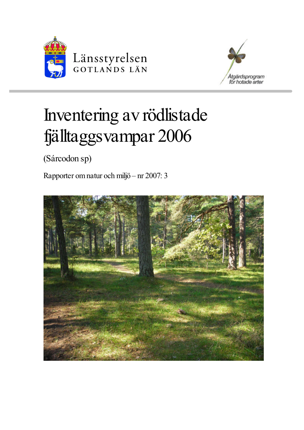 Inventering Av Rödlistade Fjälltaggsvampar 2006