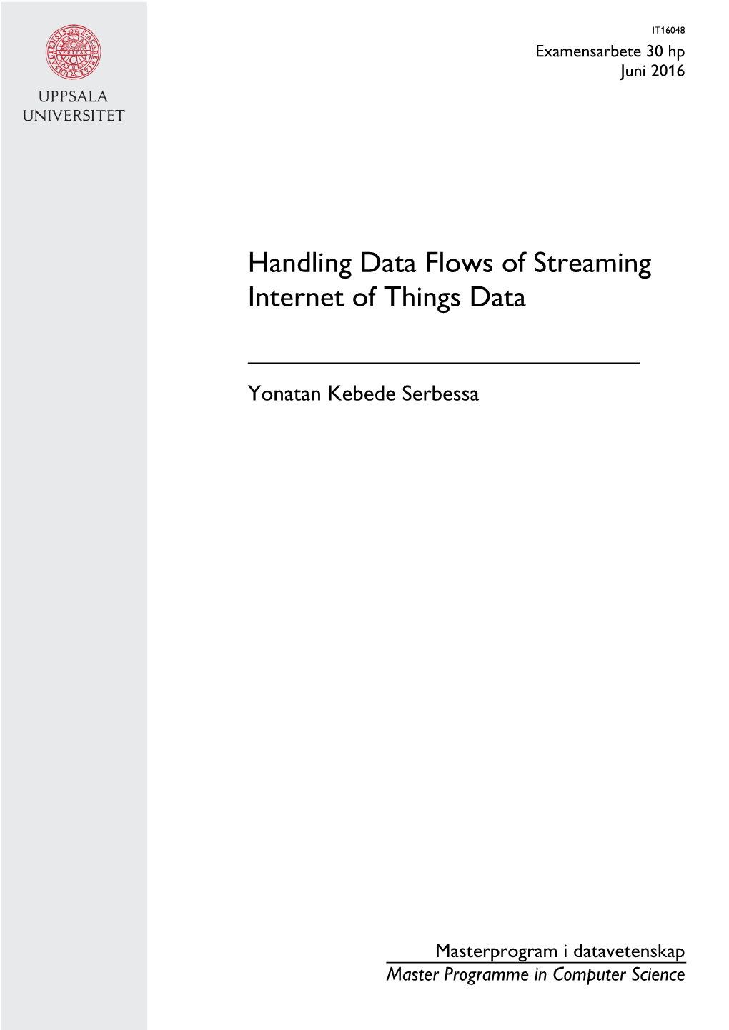 Handling Data Flows of Streaming Internet of Things Data