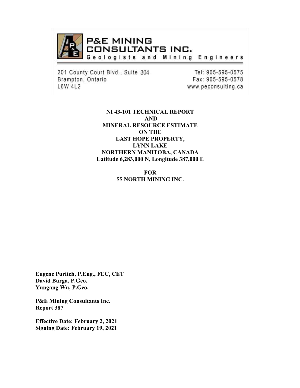 NI 43-101 TECHNICAL REPORT and MINERAL RESOURCE ESTIMATE on the LAST HOPE PROPERTY, LYNN LAKE NORTHERN MANITOBA, CANADA Latitude 6,283,000 N, Longitude 387,000 E