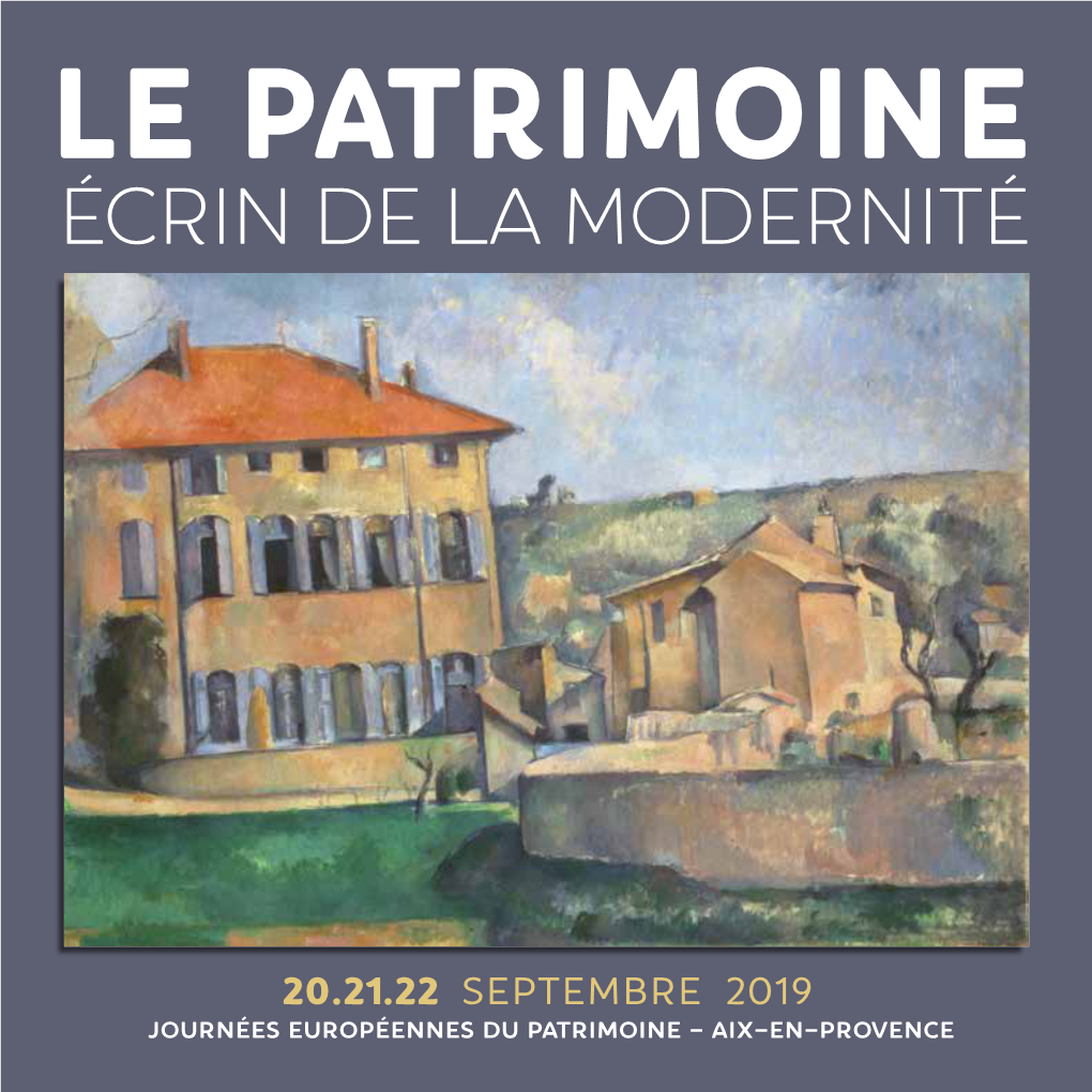 LE PATRIMOINE Écrin De La Modernité