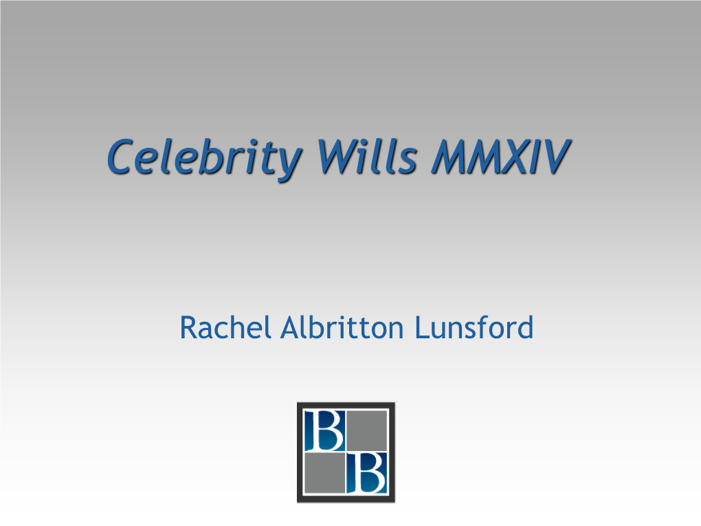 Celebrity Wills MMXIV