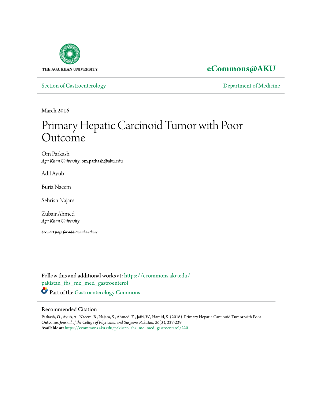 Primary Hepatic Carcinoid Tumor with Poor Outcome Om Parkash Aga Khan University, Om.Parkash@Aku.Edu