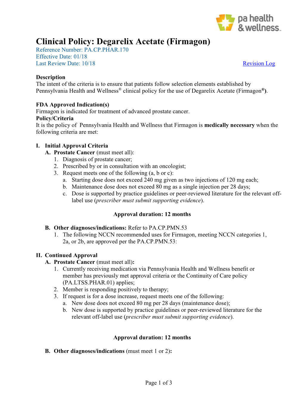 Degarelix Acetate (Firmagon) Reference Number: PA.CP.PHAR.170 Effective Date: 01/18 Last Review Date: 10/18 Revision Log