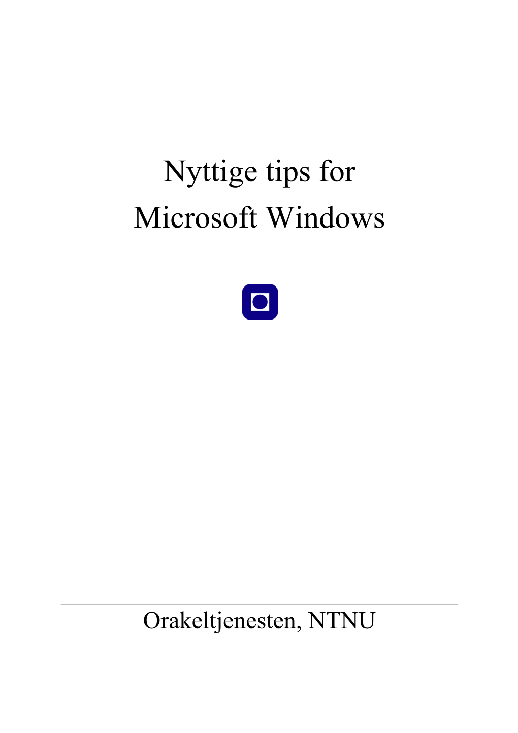 Nyttige Tips for Microsoft Windows